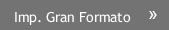 Imp. Gran Formato